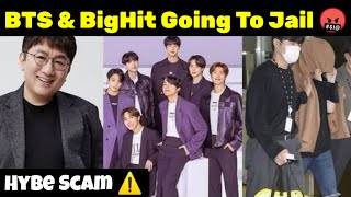 BTS amp BigHit Going To Jail 😭  BigHit Shocking Scandal [upl. by Sivet306]