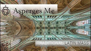 Asperges Me TLM [upl. by Litt]