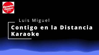 Luis Miguel Romance  Contigo en la Distancia Karaoke [upl. by Marchelle]