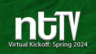 ntTV Virtual Kickoff Spring 2024 [upl. by Irfan]