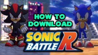 How to Download amp Setup Sonic Battle R Free to Play Online Racing Game [upl. by O'Brien]