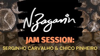 NZaganin  Jam Session Serginho Carvalho amp Chico Pinheiro [upl. by Bigelow]