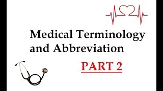 Common Medical Abbreviations and Terms Part 2 [upl. by Cristabel797]