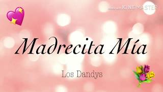 madrecita mia los dandys letra [upl. by Nylavad]