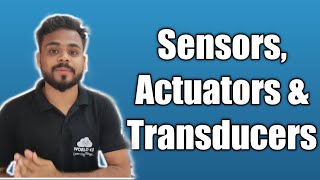 Sensors Actuators and Transducer [upl. by Adia]