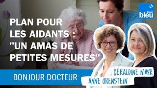 Plan pour les aidants  quotÇa ressemble plutôt à un amas de petites mesuresquot [upl. by Eciryt]