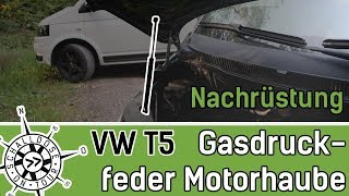 VW T5 Gasdruckfeder an der Motorhaube nachrüsten  SCHALLDOSE ON TOUR [upl. by Dyche740]