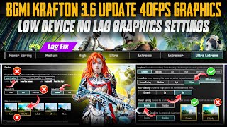 BGMI 36 UPDATE LOW DEVICES GRAPHICS SETTINGS 🔥 How To Lag Fix Bgmi 36 Update  120fps Unlocked ✔️ [upl. by Kcirttap]