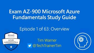 Exam AZ900 Microsoft Azure Fundamentals Study Guide Episode 1  Overview [upl. by Stich254]