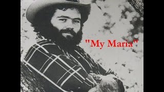 quotMy Mariaquot BW Stevenson 1973 Cowritten with Daniel Moore [upl. by Airun]