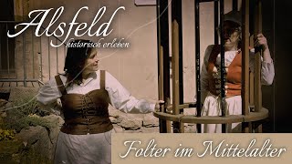 Alsfeld historisch erleben Folter im Mittelalter [upl. by Restivo962]