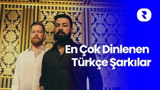 En Çok Dinlenen Türkçe Şarkılar 🎶 [upl. by Ditzel]