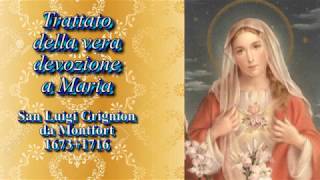 🔊 Trattato della vera devozione a Maria completo di S Luigi Grignion da Montfort [upl. by Leunam]