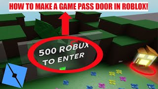 HOW TO MAKE A GAME PASS DOOR IN ROBLOX STUDIO  Roblox Tutorial [upl. by Ettesoj527]