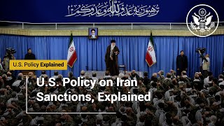 US Policy on Iran Sanctions Explained [upl. by Haliak]