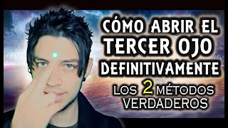 Cómo Abrir el TERCER OJO de manera DEFINITIVA Los 2 Métodos [upl. by Bender]