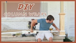 EASY DIY FRONT PORCH COLUMNPOST WRAPS TUTORIAL [upl. by Laurence976]