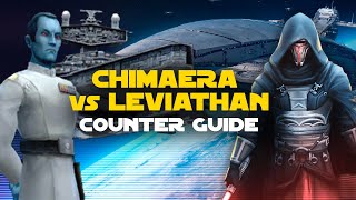 Chimaera vs Leviathan Counter Guide  SWGOH GAC TW Fleet Arena [upl. by Adnawuj516]