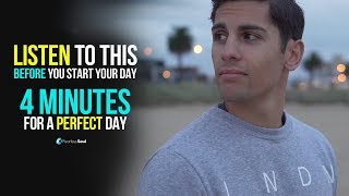 4 Minutes To Start Your Day Right MORNING MOTIVATION and Positivity [upl. by Datnow]