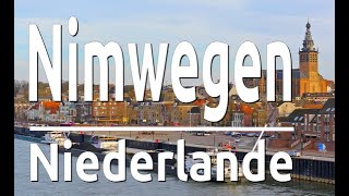 Nimwegen in den Niederlande  Ausflugsziele [upl. by Akiram684]