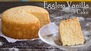 Eggless Vanilla Sponge Cake  No Oven  In Pressure Cooker  No Condensed Milk  The Terrace Kitchen [upl. by Norrag]