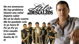 LALO Y LOS DESCALZOS MIX Solo Clásicos PARTE 1 Grandes Exitos [upl. by Koenraad765]