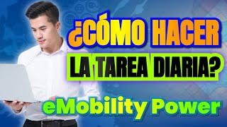 AQUI TE ENSEÑO COMO HACER LA TAREA DIARIA SIN COMETER ERRORES  e Mobility Power  MEJOR PROYECTO [upl. by Natalya]