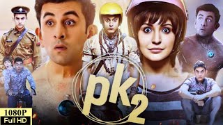 PK 2 Full Movie HD  Aamir Khan Ranbir Kapoor  Rajkumar Hirani  Anushka  Review amp Facts [upl. by Jenifer]