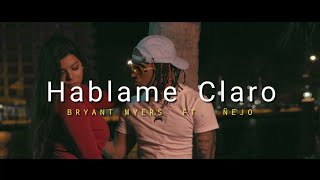 Hablame Claro  Bryant Myers ft Ñejo  Letra [upl. by Rebeh]