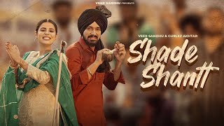 Shade Shantt Official Music Video Veer Sandhu  Gurlez Akhtar  Rxtro  New Punjabi Song 2024 [upl. by Falcone]