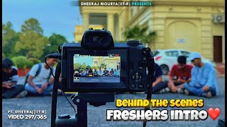 Making of Freshers Introvideo✨  IIT Roorkee  VLOG 297365 [upl. by Anicnarf924]