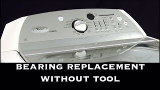 Whirlpool Cabrio Bearing Replacement WITHOUT TOOL  IN DEPTH VIDEO [upl. by Orbadiah]