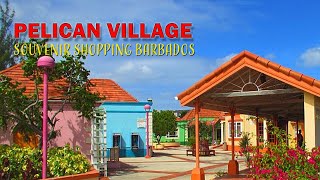 Explore Barbados Pelican Village Tourist Shopping and Souvenir Hotspot [upl. by Ylek]