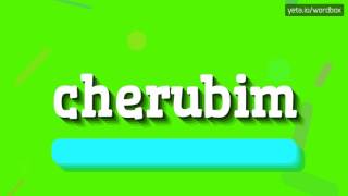 CHERUBIM  HOW TO PRONOUNCE IT [upl. by Elyad]