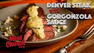 Denver Steak with Gorgonzola Cream Sauce [upl. by Evette955]