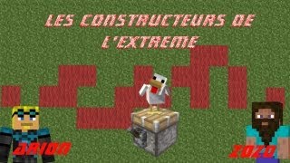 Les constructeurs de lextrême 1 Le commencement [upl. by Nicol]