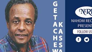 Getachew Kassa – Tizita – ጌታቸው ካሳ  ትዝታ  Ethiopian Music [upl. by Mell]