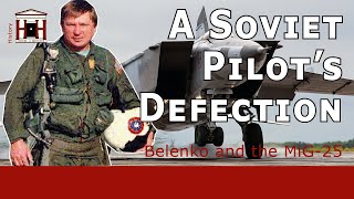 The Stolen MiG25 quotFoxbatquot and Viktor Belenkos Defection of 1976 [upl. by Hardi]