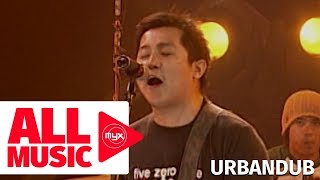 URBANDUB  First Of Summer MYX Live Performance [upl. by Atinnod954]