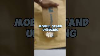 Mobilestand unboxingunboxing mobilestand flipkarthaul techgadgets youtubeshorts youtubegadgets [upl. by Aland790]