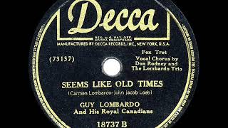 1946 HITS ARCHIVE Seems Like Old Times  Guy Lombardo Don Rodney amp trio vocal [upl. by Allard]