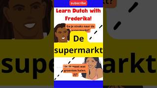 SPEAK DUTCH De supermarkt learndutch nt2 fun nederlands groceryshopping inburgering holland [upl. by Eniamrahs]