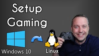 Setup Gaming on a New Linux Install  Windows to Linux [upl. by Ahselrak856]