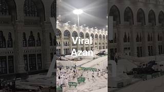 Viral Azan  Makkah and Madina videos azaan adhan  short [upl. by Resiak91]