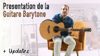 Présentation de la Guitare barytone  Updates [upl. by Htebazileharas205]