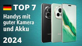 TOP—7 Beste Handys mit guter Kamera und Akku Test amp Vergleich 2024 [upl. by Alset603]