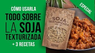 TODO sobre la 🌱 SOJA TEXTURIZADA 3 RECETAS  SOJA de MERCADONA y CÓMO USARLA [upl. by Claus]