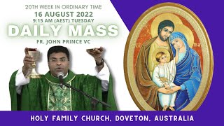 Daily Mass  16 AUGUST 2022 915 AM AEST  Fr John Prince VC  Holy Family Church Doveton [upl. by Bubb49]