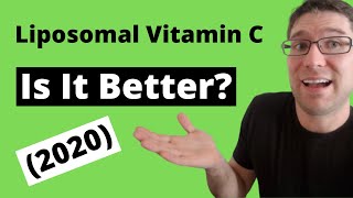 Liposomal Vitamin C A Basic Explanation 2020 [upl. by Rfinnej721]