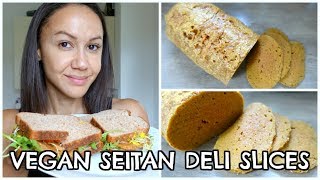 VEGAN SEITAN DELI SLICES  RECIPE [upl. by Yevre791]